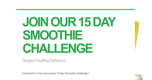 JOIN OUR 15 DAY SMOOTHIE CHALLENGE