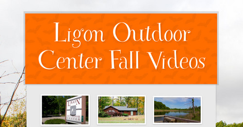 Ligon Outdoor Center Fall Videos