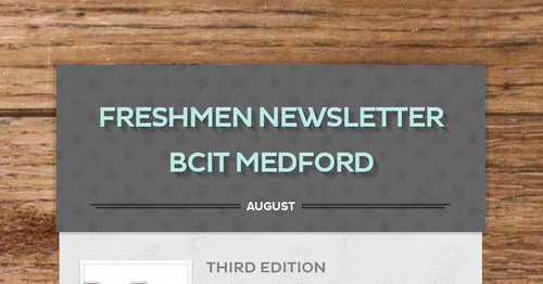 Freshmen Newsletter BCIT Medford