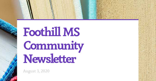 Foothill MS Community Newsletter