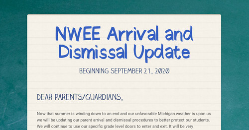 NWEE Arrival and Dismissal Update
