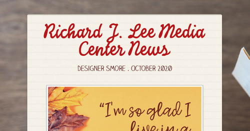 Richard J. Lee Media Center News
