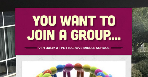 You want to Join a Group....