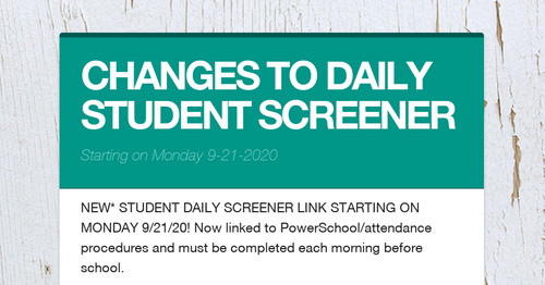 CHANGES TO DAILY STUDENT SCREENER