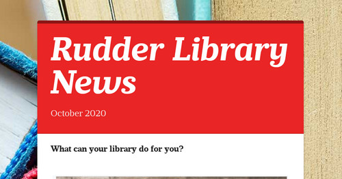 Rudder Library News