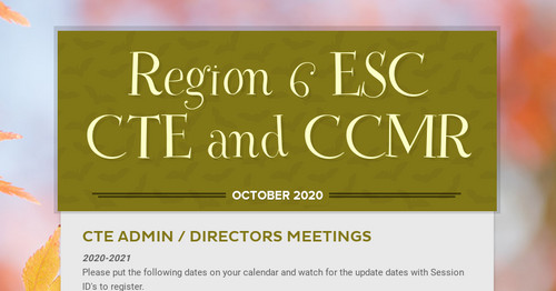 Region 6 ESC CTE and CCMR