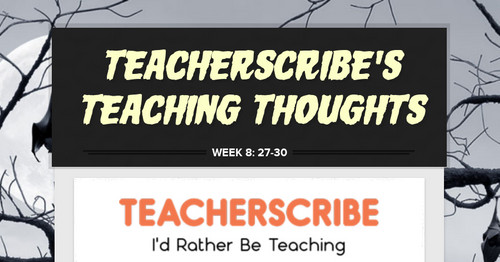 Teacherscribe's Teaching Thoughts