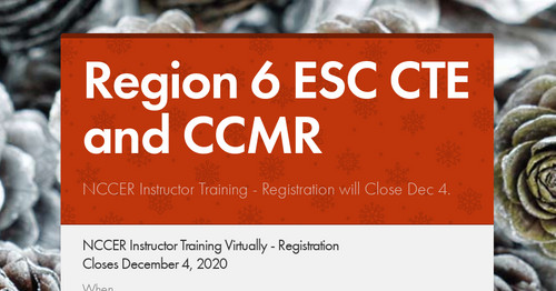 Region 6 ESC CTE and CCMR