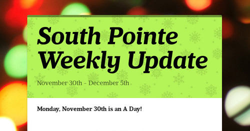 South Pointe Weekly Update