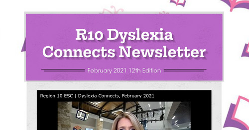 R10 Dyslexia Connects Newsletter