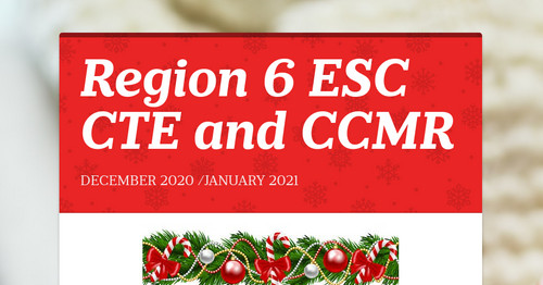 Region 6 ESC CTE and CCMR