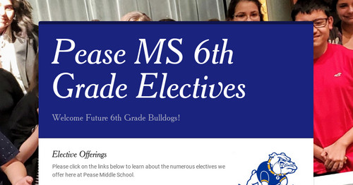 Pease MS 6th Grade Electives