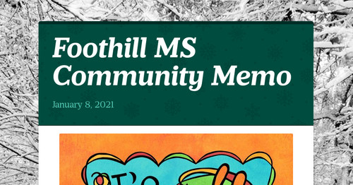 Foothill MS Community Memo