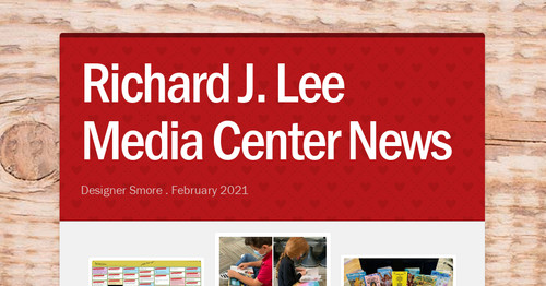 Richard J. Lee Media Center News