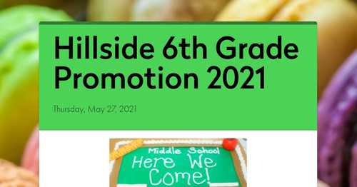 Hillside 6th Grade Promotion 2021