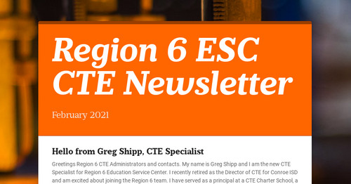 Region 6 ESC CTE Newsletter