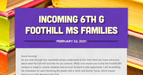 Incoming 6th G Foothill MS Families