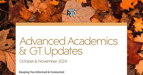 Advanced Academics & GT Updates