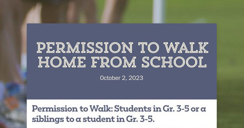 Permission to Walk Home from School