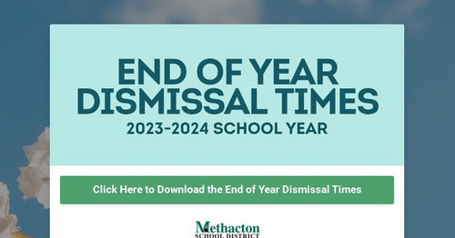 END OF YEAR DISMISSAL TIMES