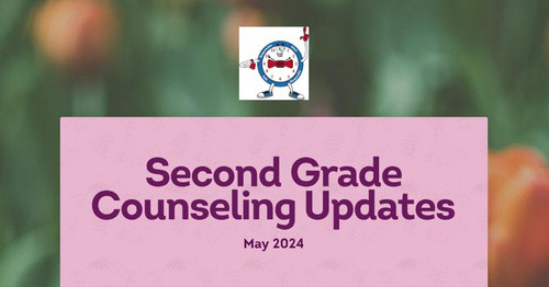Second Grade Counseling Updates