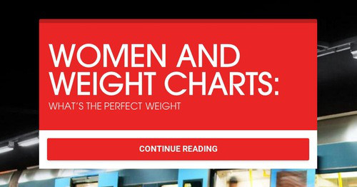 WOMEN AND WEIGHT CHARTS:  Smore Newsletters