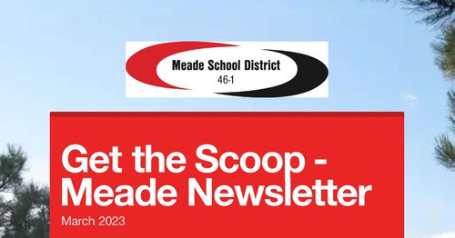 Get the Scoop - Meade Newsletter