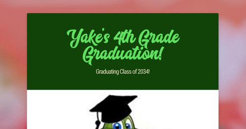Yake's 4th Grade Graduation!