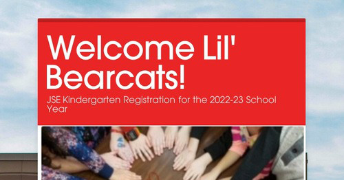 Welcome Lil' Bearcats!