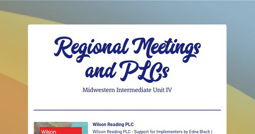 Regional Meetings and PLCs