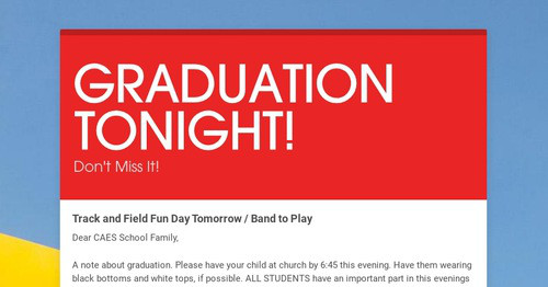 GRADUATION TONIGHT! | Smore Newsletters