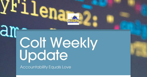 Colt Weekly Update