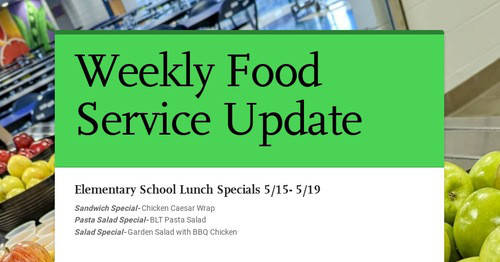 Weekly Food Service Update