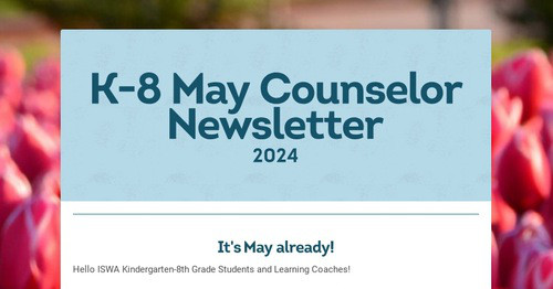 K-8 May Counselor Newsletter