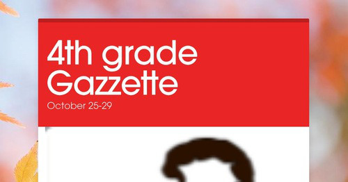 4th grade Gazzette