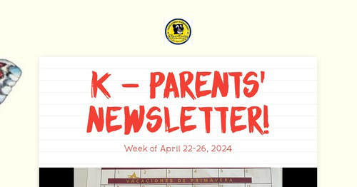 K - Parents' Newsletter!