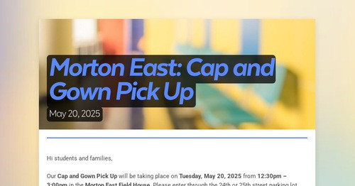 Morton East: Cap and Gown Pick Up