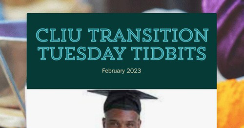 CLIU Transition Tuesday Tidbits