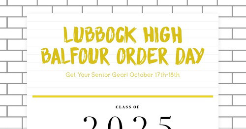 Lubbock High Balfour Order Day