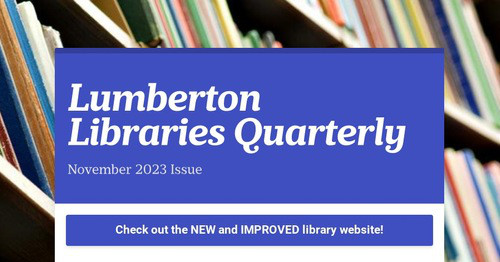 Lumberton Libraries Quarterly