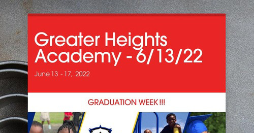 Greater Heights Academy - 6/13/22