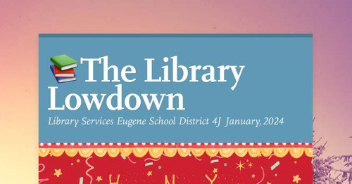 📚The Library Lowdown