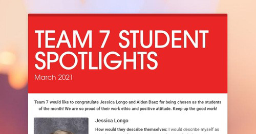 TEAM 7 STUDENT SPOTLIGHTS