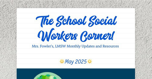 The School Social Workers Corner!