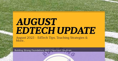 AUGUST EDTECH UPDATE