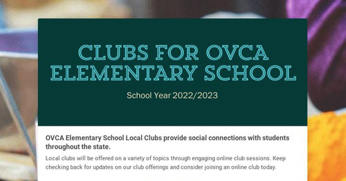 CLUBS FOR OVCA ELEMENTARY SCHOOL