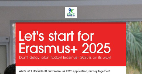 Let's start for Erasmus+ 2025