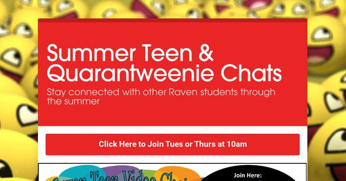 Summer Teen & Quarantweenie Chats