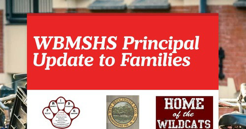 WBMSHS Principal Update to Families