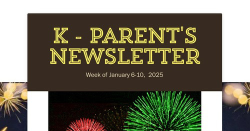 K - Parent's Newsletter
